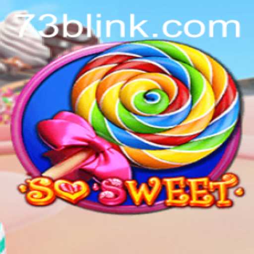 SoSweet: A Journey into the World of 73B.COM's Latest Game Sensation